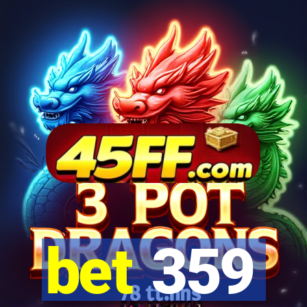 bet 359